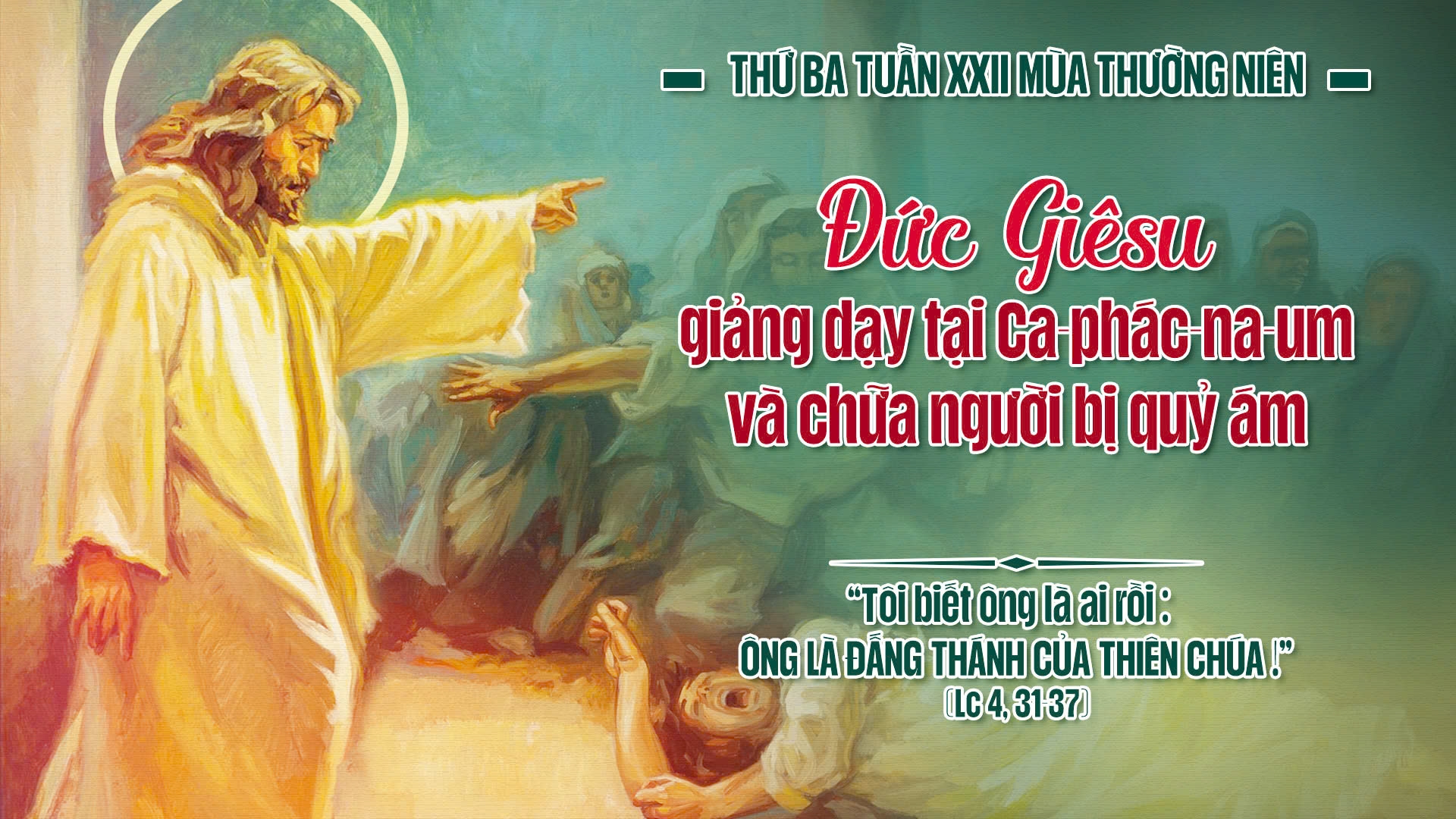 Suy Niệm Lời Chúa | Thứ Ba Sau Chúa Nhật Tuần XXII Mùa Thường niên | Lc 4,31-37 | Phút Cầu Nguyện